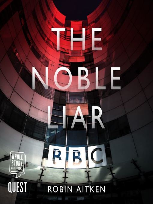 Title details for The Noble Liar by Robin Aitken - Wait list